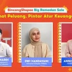 BINCANGSHOPEE BIG RAMADAN SALE: KUPAS TUNTAS ALOKASI KEUANGAN DI BULAN SUCI BARENG DWI HANDAYANI DAN ANNISA STEVIANI