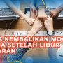 4 TIPS KEMBALI SEMANGAT BEKERJA SAAT SETELAH LIBUR LEBARAN