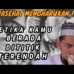 5 SIKAP TENANG UNTUK BISA BANGKIT DARI TITIK TERENDAH HIDUP