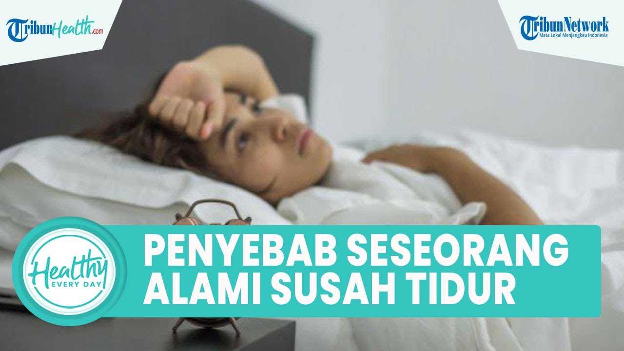 Apa Penyebab Sulit Tidur di Malam Hari? Simak Penjelasannya di Sini, Deempatbelas.com