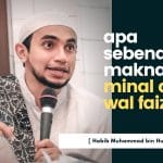 APA SEBENARNYA MAKNA MINAL ‘AIDIN WA AL-FAIZIN?