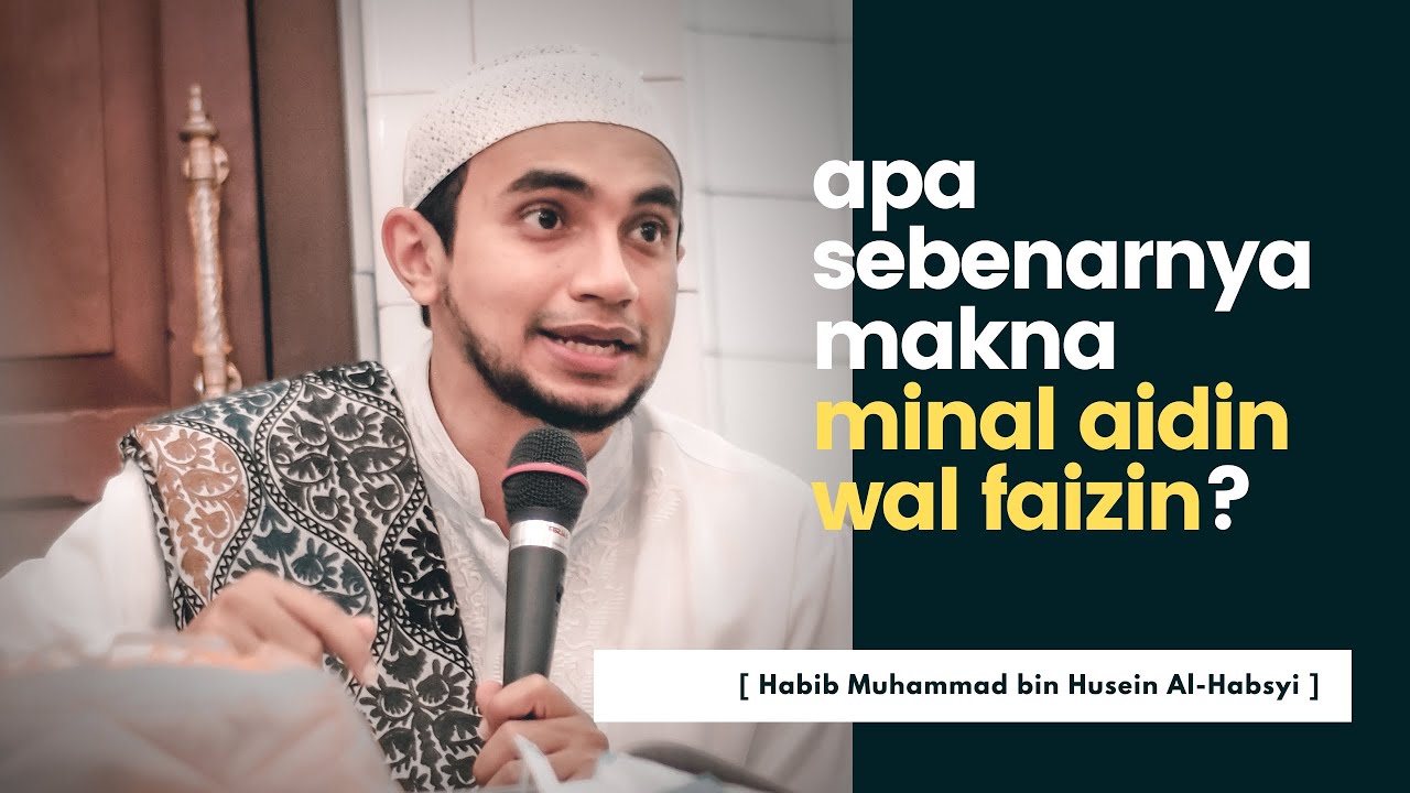 apa-sebenarnya-makna-minal-aidin-wa-al-faizin Apa Sebenarnya Makna Minal ‘Aidin Wa Al-Faizin?, Deempatbelas.com