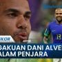 DANI ALVES KEMBALI MEMINTA AGAR DIBEBASKAN DARI PENJARA