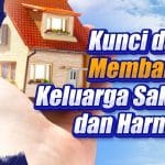 5 CARA MENCIPTAKAN KELUARGA HARMONIS DAN BAHAGIA