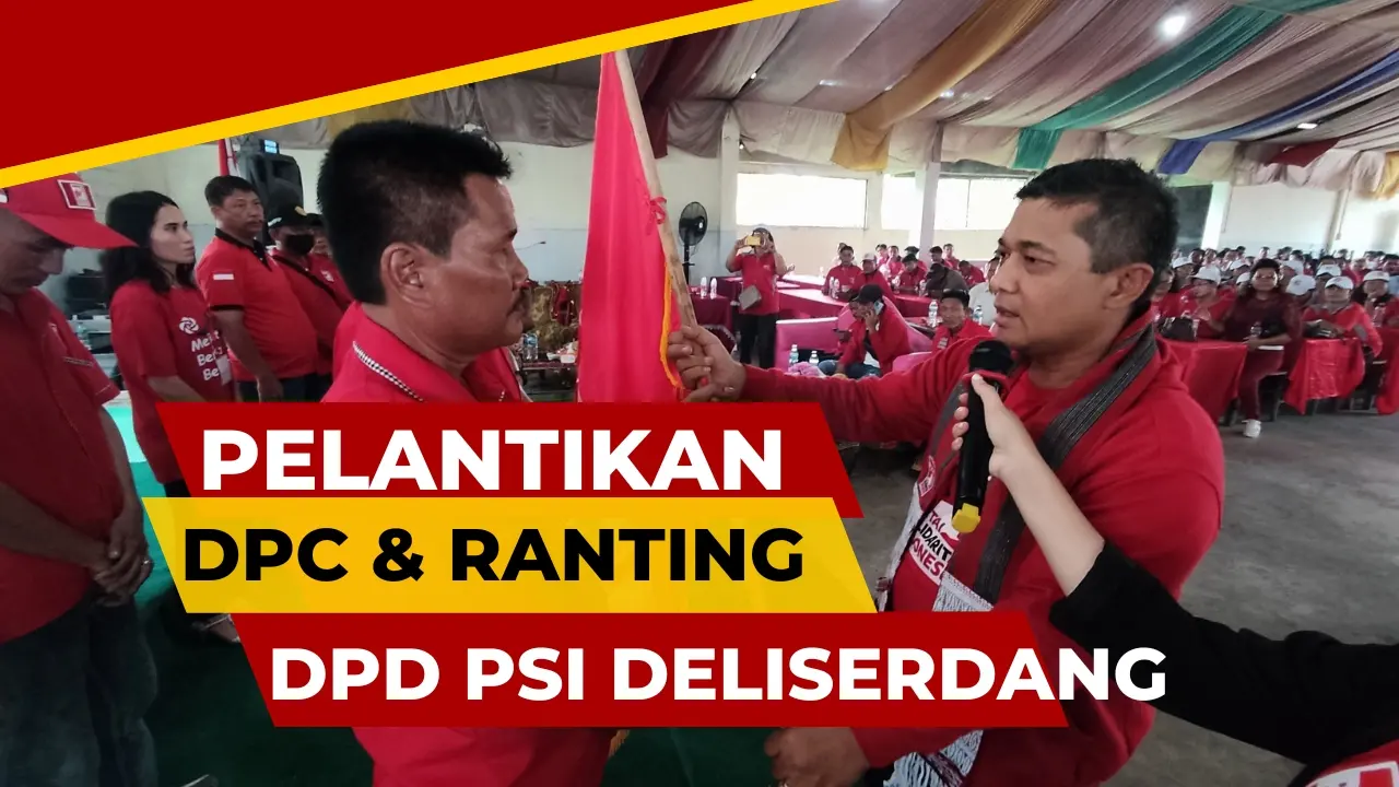 Lantik DPC dan DPRt PSI Kecamatan Sunggal Deliserdang, Reki Nelson Barus: Kami Kejar Kemenangan Pemilu 2024, Deempatbelas.com