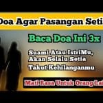 DOA AGAR SUAMI MAKIN SETIA DAN TIDAK SELINGKUH