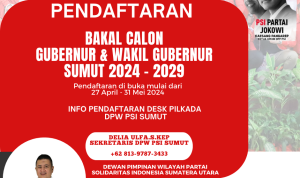 PSI Sumut Buka Pendaftaran Calon Kepala Daerah Pilkada 2024 , Deempatbelas.com