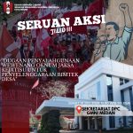 SERUAN AKSI UNJUK RASA JILID III GMNI MEDAN TERKAIT OKNUM JAKSA BERINISIAL “EA” TERLIBAT PENYELENGGARAAN BIMTEK  