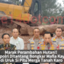 MARAK PERAMBAHAN HUTAN , KAPOLRI DITANTANG BONGKAR MAFIA KAYU DI URUK SI PITU MERGA TANAH KARO