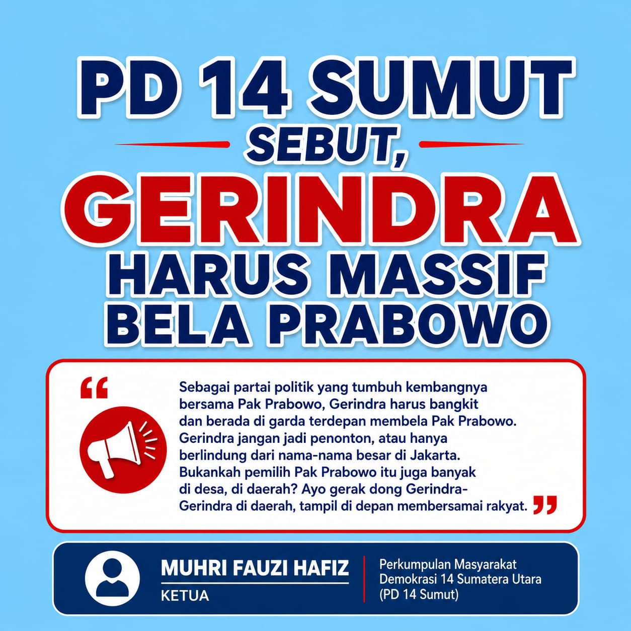PD 14 SUMUT DESAK GERINDRA TURUN GUNUNG, JANGAN HANYA JADI PENONTON DI TENGAH GEMPURAN ISU TERHADAP PRABOWO PD 14 SUMUT DESAK GERINDRA TURUN GUNUNG, JANGAN HANYA JADI PENONTON DI TENGAH GEMPURAN ISU TERHADAP PRABOWO