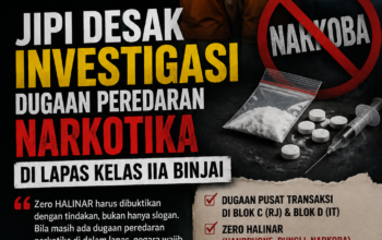 JIPI DESAK BONGKAR DUGAAN JARINGAN NARKOTIKA DI LAPAS BINJAI DIKENDALIKAN RJ DAN IT WARGA BINAAN