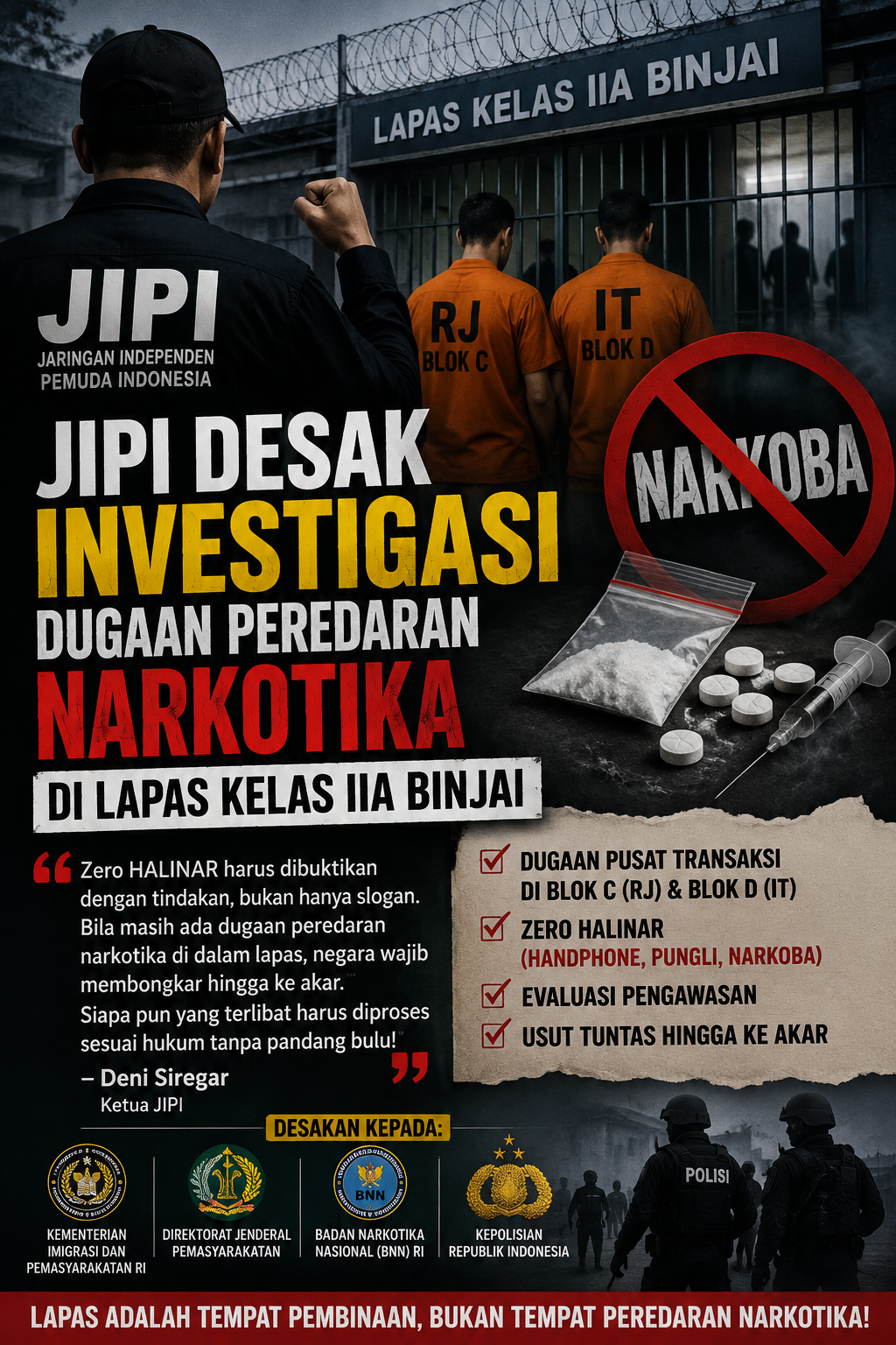 JIPI DESAK BONGKAR DUGAAN JARINGAN NARKOTIKA DI LAPAS BINJAI DIKENDALIKAN RJ DAN IT WARGA BINAAN