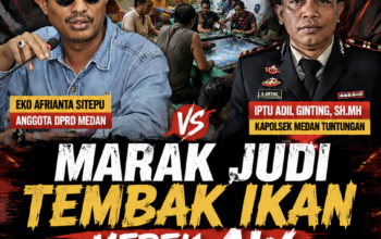 MARAK JVDI TEMBAK IKAN MEREK AW, ANGGOTA DPRD MEDAN EKO AFRIANTA SITEPU DESAK KAPOLDA SUMUT COPOT KAPOLSEK MEDAN TUNTUNGAN
