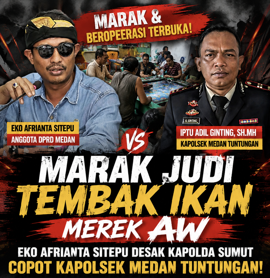 MARAK JVDI TEMBAK IKAN MEREK AW, ANGGOTA DPRD MEDAN EKO AFRIANTA SITEPU DESAK KAPOLDA SUMUT COPOT KAPOLSEK MEDAN TUNTUNGAN MARAK JVDI TEMBAK IKAN MEREK AW, ANGGOTA DPRD MEDAN EKO AFRIANTA SITEPU DESAK KAPOLDA SUMUT COPOT KAPOLSEK MEDAN TUNTUNGAN