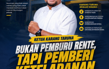 KETUA KARANG TARUNA BUKAN PEMBURU RENTE, TAPI PEMBERI KETELADANAN