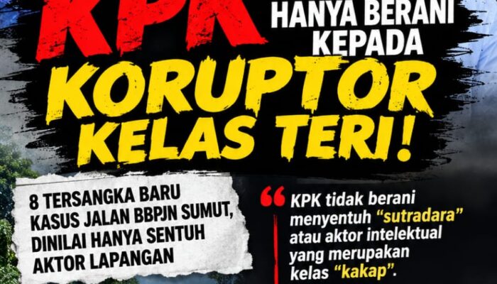 KPK KEMBALI TETAPKAN 8 TERSANGKA, SUTRISNO PANGARIBUAN: SIAPA “SUTRADARA” DI BALIK KASUS JALAN BBPJN SUMUT?