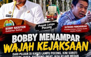 PERNAH APRESIASI KEJARI MEDAN, KINI BOBBY SOROTI OKNUM JAKSA, SUTRISNO: JANGAN LUPA SEJARAH