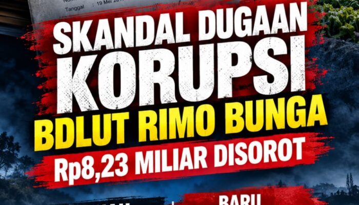 SKANDAL DUGAAN KORUPSI BDLUT RIMO BUNGA RP8,23 MILIAR: TANAH DIBELI RP500 PER METER, BARU RP120 JUTA DIKEMBALIKAN!
